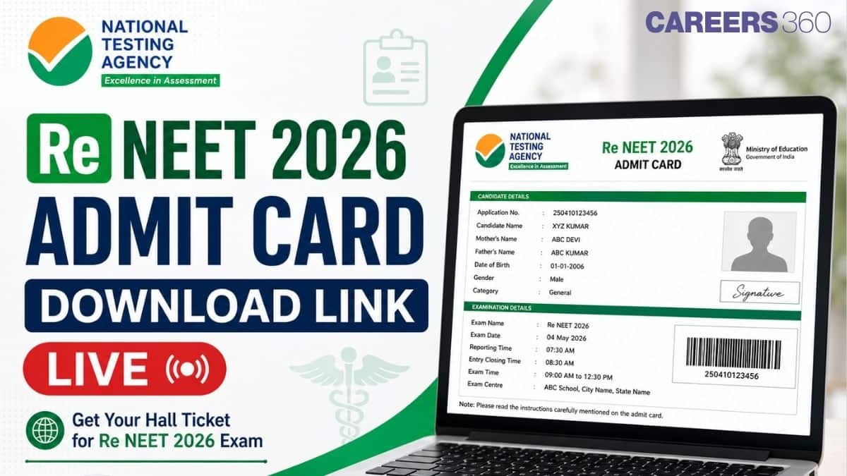 Re NEET 2026 Admit Card Download Link Live: Release Date, NTA Portal, Re-Exam Hall Ticket at neet.nta.nic.in